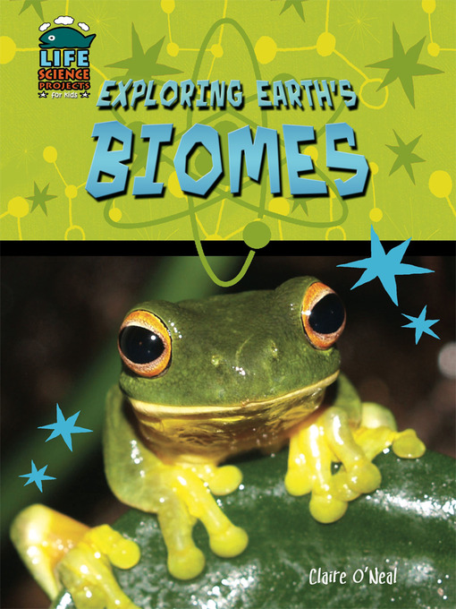 Title details for Exploring Earth's Biomes by Claire O'Neal - Available
